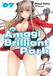 Icon image Amagi Brilliant Park: Amagi Brilliant Park: Volume 7