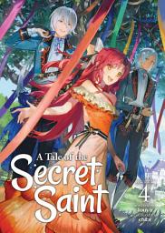 Icon image A Tale of the Secret Saint (Light Novel)