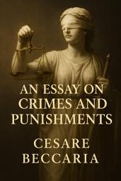 Icon image An Essay on Crimes and Punishments