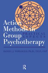 Icon image Action Methods In Group Psychotherapy: Practical Aspects