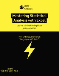 Icon image Mastering Statistical Analysis with Excel