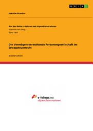 Icon image Die Vermögensverwaltende Personengesellschaft im Ertragsteuerrecht