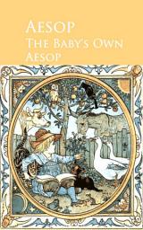 Icon image The Baby's Own Aesop