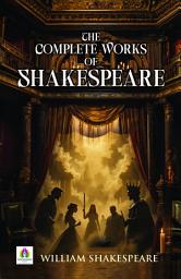 Icon image The Complete Works of Shakespeare