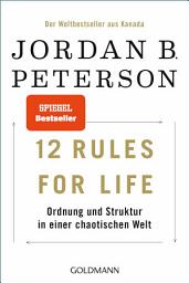 Icon image 12 Rules For Life: Ordnung und Struktur in einer chaotischen Welt - Aktualisierte Neuausgabe