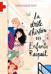 Icon image La drôle d'histoire des enfants Raspail