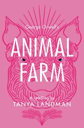 Icon image Classic Retellings – Animal Farm: A Retelling