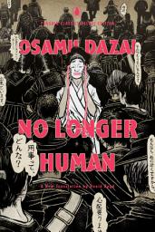 Icon image No Longer Human: (Penguin Classics Deluxe Edition)