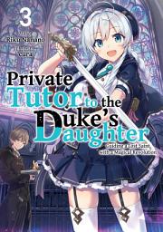 Icon image Private Tutor to the Duke’s Daughter