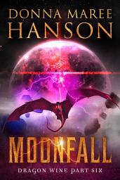 Icon image Moonfall: Dragon Wine Part Six