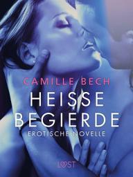 Icon image Heiße Begierde - Erotische Novelle