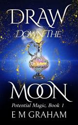Icon image Draw Down the Moon: A Paranormal Women's Mystery