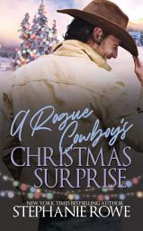 Icon image A Rogue Cowboy's Christmas Surprise (Hart Ranch Billionaires)