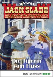 Icon image Jack Slade 879: Die Tigerin vom Fluss