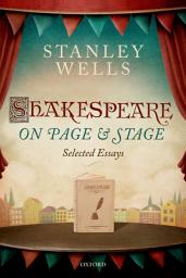 Icon image Shakespeare on Page and Stage: Selected Essays