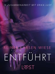 Icon image Entführt: Erika Lust-Erotik