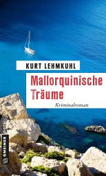 Icon image Mallorquinische Träume: Kriminalroman