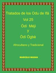 Icon image LOS ODU IFA VOL. 25 Odi Meji-Odi Ogbe