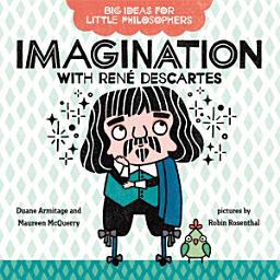 Icon image Big Ideas for Little Philosophers: Imagination with René Descartes