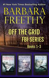 Icon image Off The Grid FBI Series Box Set, Books 1-3