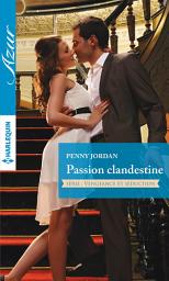 Icon image Passion clandestine