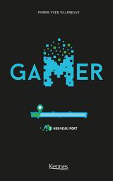Icon image Gamer T01 - offre découverte: Nouveau Port