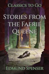 Icon image Stories from the Faerie Queene: Restored Classics to Go Edition