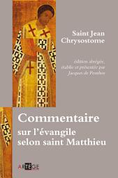 Icon image Commentaire sur l'évangile selon saint Matthieu