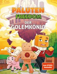 Icon image Der Golemkönig: Ein Comic aus der Welt von FREEDOM von Paluten