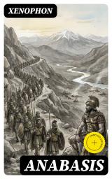 Icon image Anabasis: Bereicherte Ausgabe. Der Zug der Zehntausend