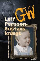 Icon image Gustavs knægt: Beretningen om min klasserejse