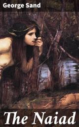 Icon image The Naiad: A ghost story