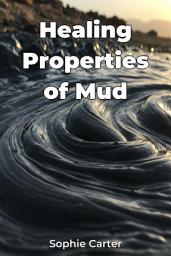 Icon image Healing Properties of Mud