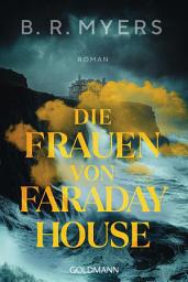 Icon image Die Frauen von Faraday House: Roman