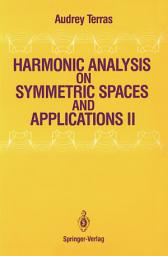 Icon image Harmonic Analysis on Symmetric Spaces and Applications II