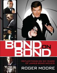 Icon image Bond On Bond: Reflections on 50 years of James Bond Movies