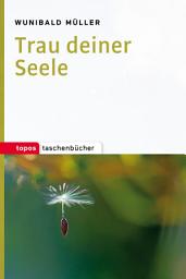 Icon image Trau deiner Seele