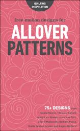 Icon image Free-Motion Designs for Allover Patterns: 75+ Designs
