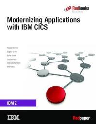 Icon image Modernizing Applications with IBM CICS