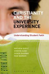 Icon image Christianity and the University Experience: Understanding Student Faith