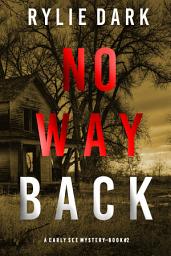 Icon image No Way Back (A Carly See FBI Suspense Thriller—Book 2)