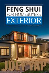 Icon image Feng Shui for Homebuyers: Exterior