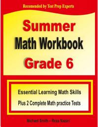 Icon image Summer Math Workbook Grade 6: Essential Learning Math Skills Plus Two Complete Math Practice Tests