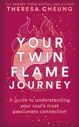 Icon image Your Twin Flame Journey: A guide to understanding your soul's most passionate connection - AS SEEN ON ITV'S THIS MORNING
