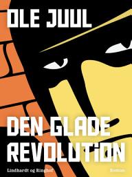 Icon image Den glade revolution