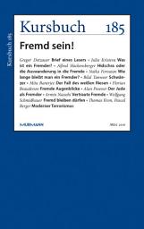 Icon image Kursbuch 185: Fremd sein!
