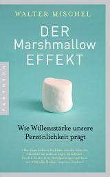Icon image Der Marshmallow-Effekt: Wie Willensstärke unsere Persönlichkeit prägt