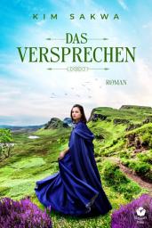 Icon image Das Versprechen: Ein schottischer Zeitreise-Liebesroman