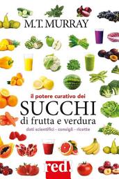 Icon image Il potere curativo dei succhi di frutta e verdura