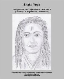 Icon image Bhakti Yoga: Lehrgedichte der Yoga-Asketin Lalla